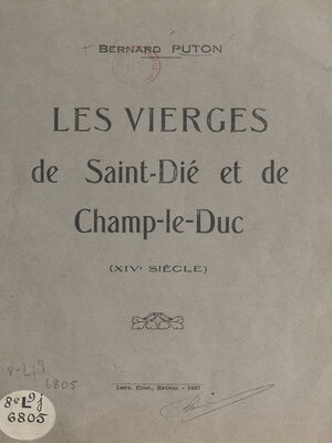 cover image of Les vierges de Saint-Dié et de Champ-le-Duc (XIVe siècle)